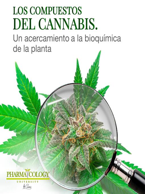 Title details for Los compuestos del cannabis by Pharmacology University - Available